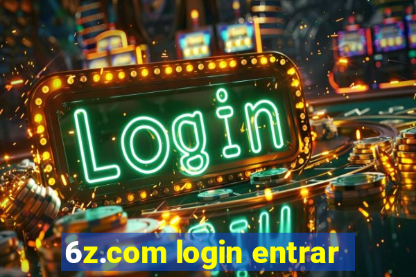 6z.com login entrar